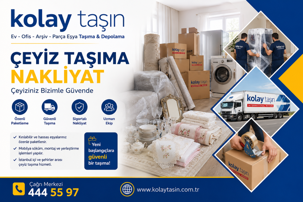 çeyiz eşyası taşıma nakliyat